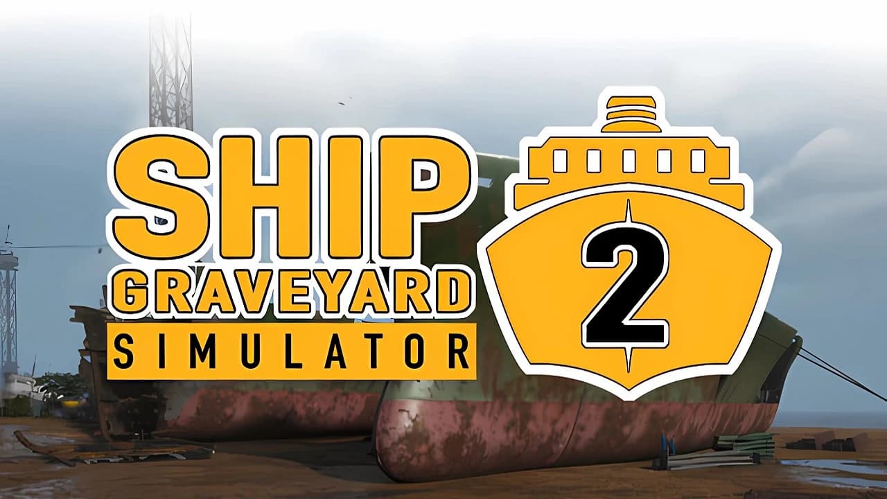 https://media.imgcdn.org/repo/2023/12/ship-graveyard-simulator-2/65769f31cb06e-ship-graveyard-simulator-2-FeatureImage.webp